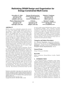 Rethinking DRAM Design and Organization for Energy-Constrained Multi-Cores Aniruddha N. Udipi Naveen Muralimanohar