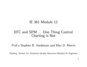 IE 361 Module 12 EFC and SPM ... One Thing Control