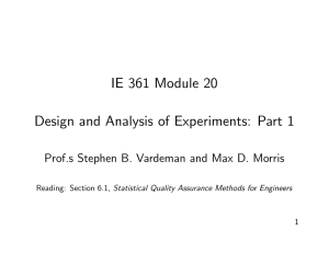 IE 361 Module 20 Design and Analysis of Experiments: Part 1