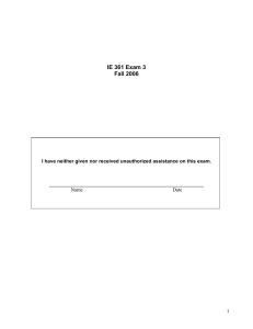 IE 361 Exam 3 Fall 2006  ________________________________________________________