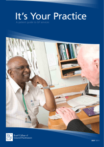 It’s Your Practice A patient guide to GP services July 2011