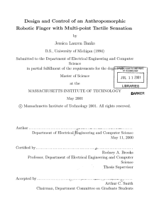 Design  and  Control  of  an ... Robotic  Finger with  Multi-point  Tactile  Sensation