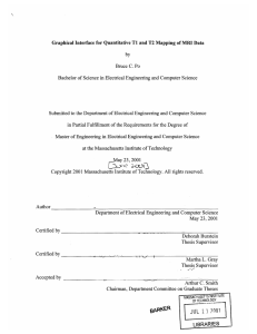 Graphical Interface  for Quantitative T1  and T2 ... by C. Bachelor of Science  in Electrical Engineering  and ...