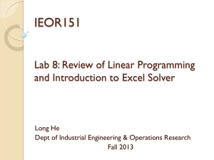 IEOR151 Lab 8: Review of Linear Programming and Introduction to Excel Solver