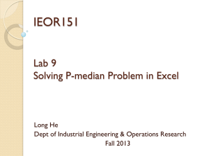 IEOR151 Lab 9 Solving P-median Problem in Excel Long He