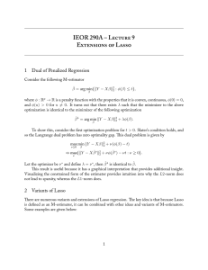 IEOR 290A – L 9 E  L 1 Dual of Penalized Regression
