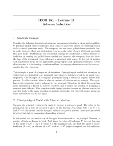 IEOR 151 – Lecture 11 Adverse Selection 1 Sandwich Example