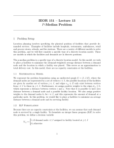 IEOR 151 – Lecture 13 P -Median Problem 1 Problem Setup