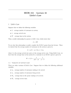 IEOR 151 – Lecture 21 Little’s Law 1
