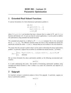 IEOR 265 – Lecture 11 Parametric Optimization 1 Extended-Real-Valued Functions