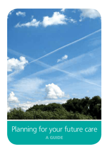 Planning for your future care A GUIDE