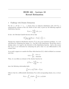 IEOR 165 – Lecture 19 Kernel Estimation 1 Challenge with Density Estimation