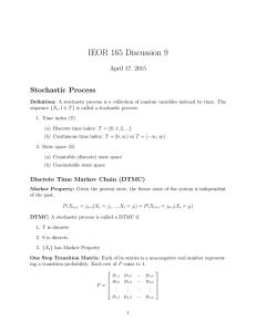 IEOR 165 Discussion 9 Stochastic Process April 17, 2015