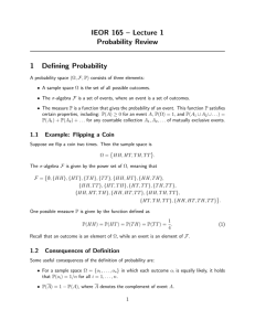 IEOR 165 – Lecture 1 Probability Review 1 Defining Probability