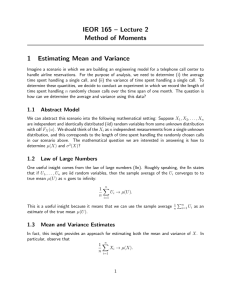 IEOR 165 – Lecture 2 Method of Moments 1 Estimating Mean and Variance