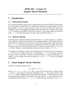 IEOR 165 – Lecture 12 Support Vector Machines 1 Classification
