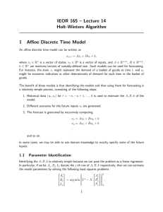 IEOR 165 – Lecture 14 Holt-Winters Algorithm 1 Affine Discrete Time Model