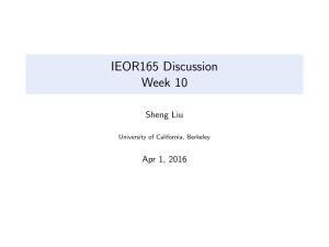 IEOR165 Discussion Week 10 Sheng Liu Apr 1, 2016