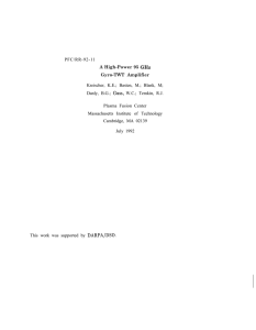 PFC/RR-92-11 Kreischer, K.E.; Basten, M.; Blank, M; Plasma Fusion Center