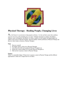 A  Physical Therapy:  Healing People, Changing Lives