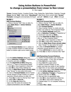 Using Action Buttons in PowerPoint SLIDE 1 SLIDE 2