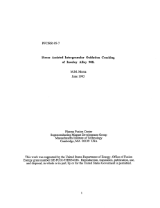 PFC/RR-95-7 Stress  Assisted  Intergranular Oxidation  Cracking M.M. Morra