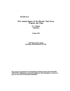 PFC/RR-95-9 First  Annual Report  of  the  Divertor ... Progress  and  Plans D.  J.