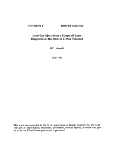 Local  Gas  Injection as  a  Scrape-off ... Diagnostic on  the  Alcator C-Mod  Tokamak DOE/ET-51013-318 78ET51013.