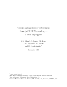 Understanding divertor detachment through CRETIN modeling — a work in progress M.L. Adams
