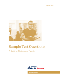 Sample Test Questions A Guide for Students and Parents Reading act.org/compass