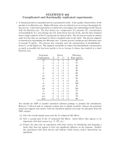 STATISTICS 402 Unreplicated and fractionally replicated experiments