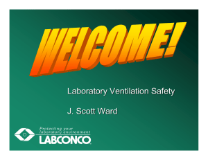 Laboratory Ventilation Safety J. Scott Ward