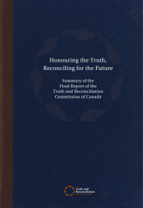 Honouring the Truth, Reconciling for the Future Summary of the