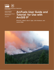 ArcFuels User Guide and Tutorial: for Use with ArcGIS 9 ®