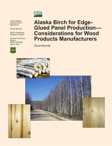 Alaska Birch for Edge- Glued Panel Production— Considerations for Wood Products Manufacturers