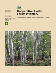 Cooperative Alaska Forest Inventory Thomas Malone, Jingjing Liang, and Edmond C. Packee