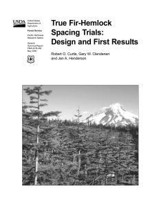 True Fir-Hemlock Spacing Trials: Design and First Results