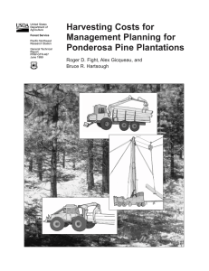 Harvesting Costs for Management Planning for Ponderosa Pine Plantations