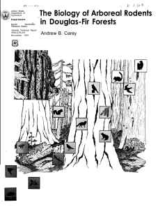 The Biology of Arboreal Rodents i in Douglas-Fir Forests Andrew B. Carey