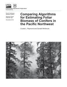 Comparing Algorithms for Estimating Foliar Biomass of Conifers in the Pacifi c Northwest