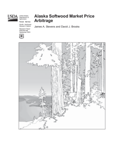 Alaska Softwood Market Price Arbitrage James A. Stevens and David J. Brooks