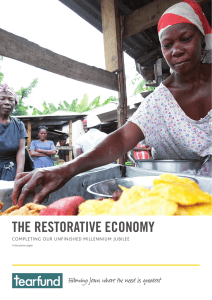 THE RESTORATIVE ECONOMY Following Jesus where the need is greatest