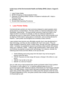 In this issue of the Environmental Health and Safety (EHS) Listserv,... 2013:  1.  Laser Pointer Safety