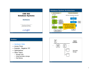 CSE 562 Database Systems Database System Architecture Hardware