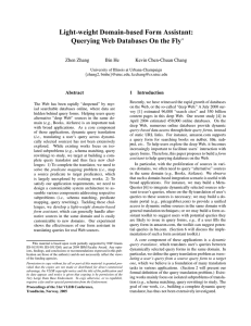 Light-weight Domain-based Form Assistant: Querying Web Databases On the Fly ∗ Zhen Zhang