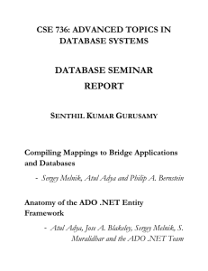 DATABASE SEMINAR REPORT CSE 736: ADVANCED TOPICS IN DATABASE SYSTEMS