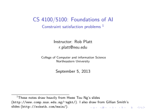 CS 4100/5100: Foundations of AI Constraint satisfaction problems Instructor: Rob Platt