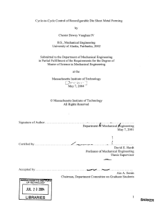 Cycle-to-Cycle  Control  of Reconfigurable  Die Sheet Metal ... Chester  Dewey Vaughan  IV B.S., Mechanical  Engineering by