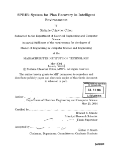 SPRIE: System  for  Plan  Recovery  in ... Environments Stefanie  Chiawhei  Chiou