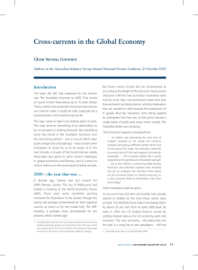 Cross-currents in the Global Economy Glenn Stevens, Governor Introduction